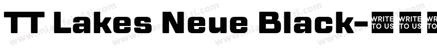 TT Lakes Neue Black字体转换